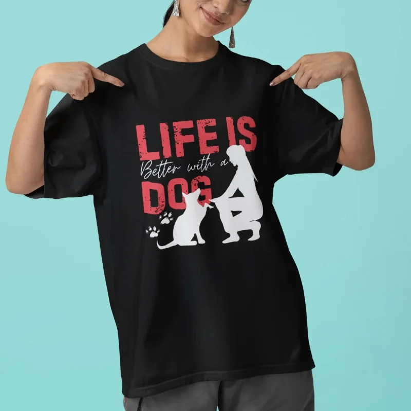 Life Is Better With a Dog  Round Neck Half Sleeve Classic T-Shirt Front Pockets Side Pockets Patch Pockets